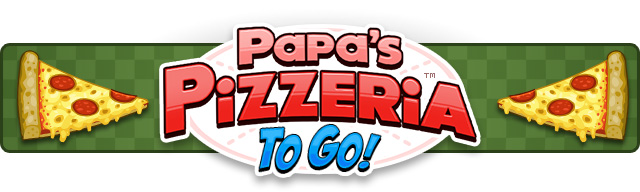 Papa's Pizzeria To Go!