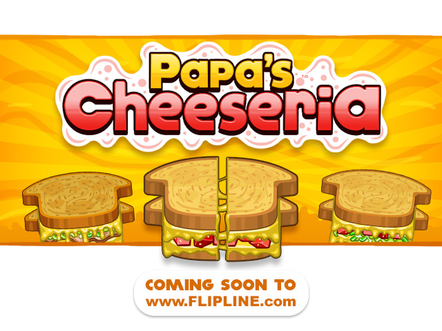 Papa's Cheeseria, Flipline Studios Wiki