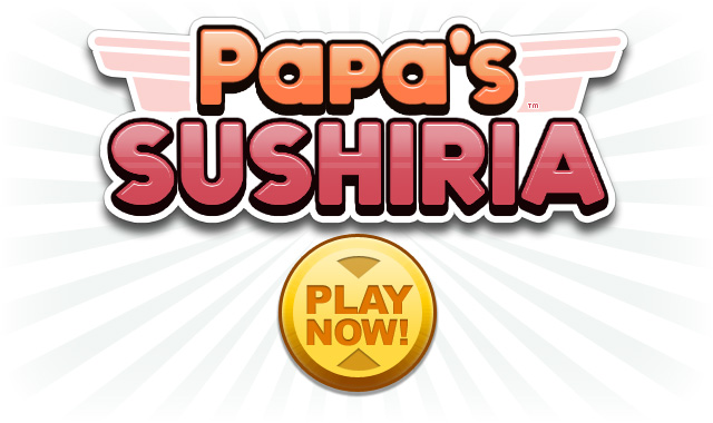 Flipline Studios - Papa's Sushiria is HERE!!! Play it now: http