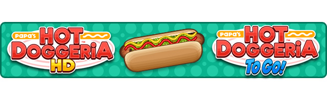 THEY'RE HERE: Papa's Hot Doggeria HD and To Go!!! « Games