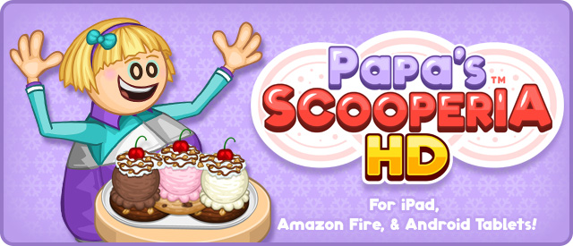 Papa's Scooperia HD (2018)