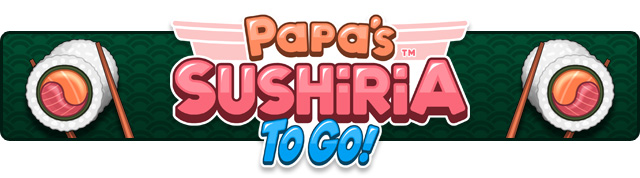 Out Now: Papa's Sushiria To Go! « Games « Flipline Studios Blog