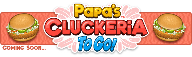 Papa's Cluckeria - Play Papa's Cluckeria On Papa's Games