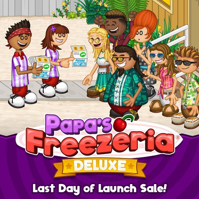 Papa's Freezeria Deluxe: Last Day of Launch Sale! « Games « Flipline  Studios Blog
